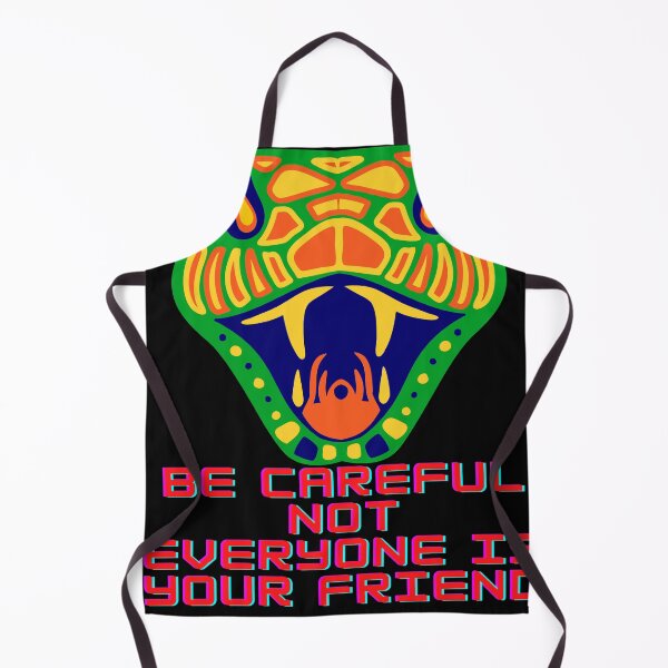Item preview, Be careful not everyone is your friend designed and sold by Jaadueekala.