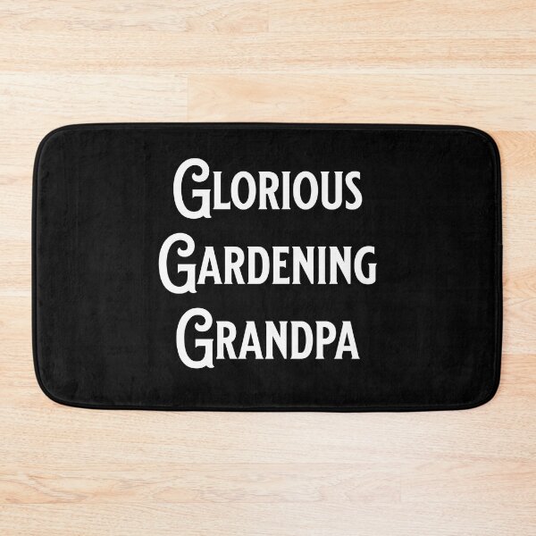 Item preview, Glorious Gardening Grandpa - Fans of Alliteration designed and sold by epicthoughts.