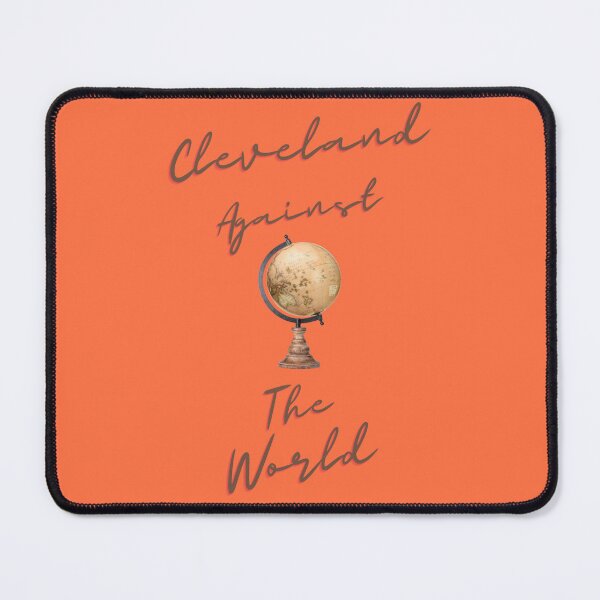 Item preview, Cleveland Against The World designed and sold by joysandone.