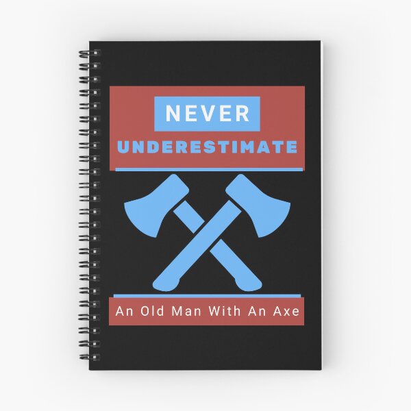 Item preview, Never Underestimate An Old Man With An Axe Funny Fathers day designed and sold by Alieso.