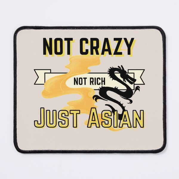 Item preview, Not Crazy Not Rich Just Asian Japanese Dragon designed and sold by Alieso.