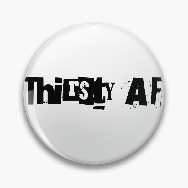 Item preview, Thirsty AF  designed and sold by Foxalived.