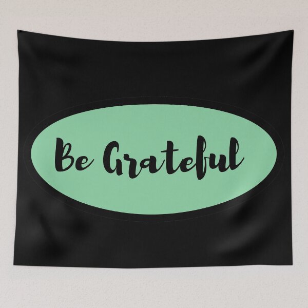 Item preview, Be Grateful designed and sold by GasconyPassion.