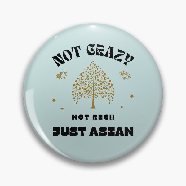 Item preview, Not Crazy Not Rich Just Asian designed and sold by Alieso.