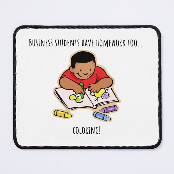 Item preview, Business Students Have Homework Too! designed and sold by sweatshop22.