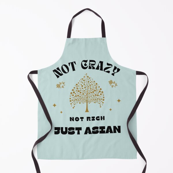 Item preview, Not Crazy Not Rich Just Asian designed and sold by Alieso.