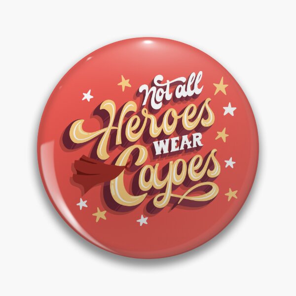 Item preview, Not all heroes wear Capes  designed and sold by Designhood82.
