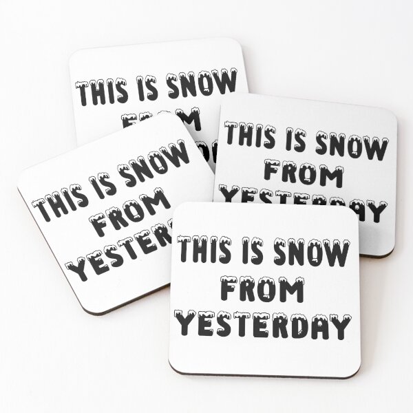 Item preview, This is snow from yesterday | Denglish snow Christmas saying designed and sold by Gordenwear.