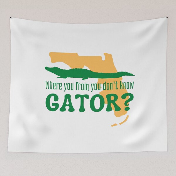 Item preview, Where You From You Don't Know Gator designed and sold by AMERICANCHEEZ.