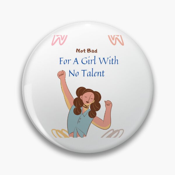 Item preview,  bad for a girl with no talent designed and sold by yassminishop.