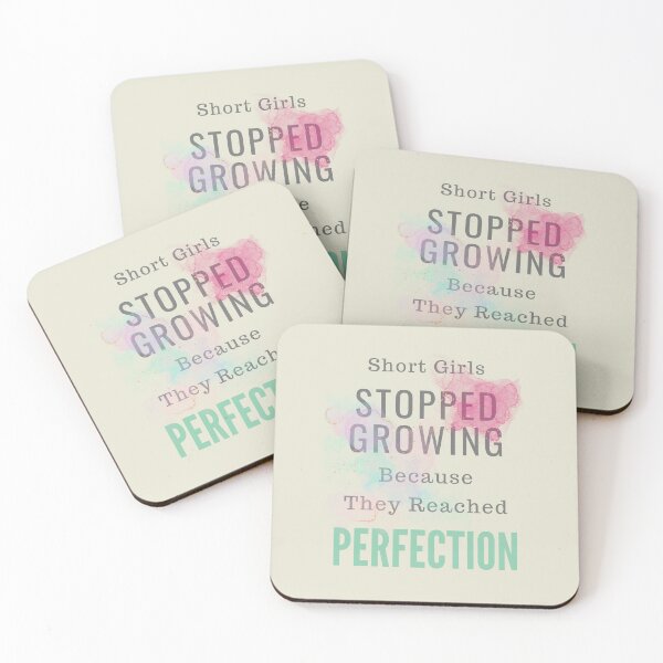 Item preview, Short Girls Stopped Growing Because They Reached Perfection designed and sold by Alieso.