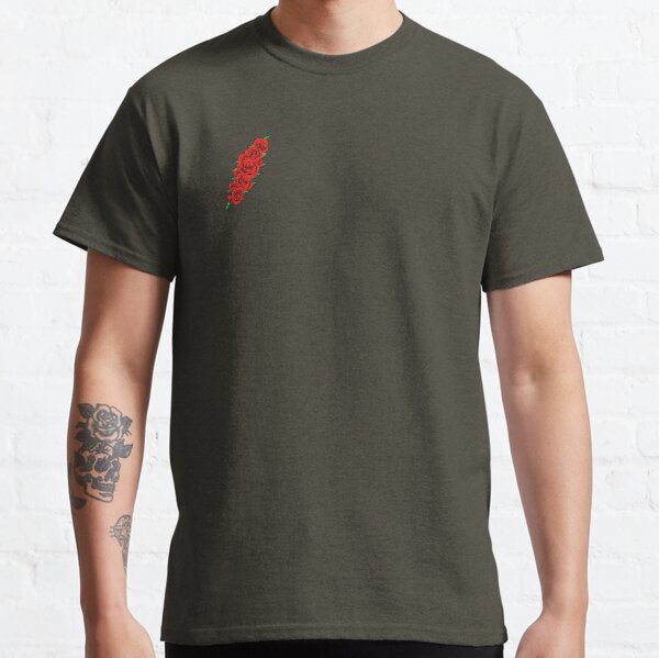 It Must Have Been The Roses Classic T-Shirt