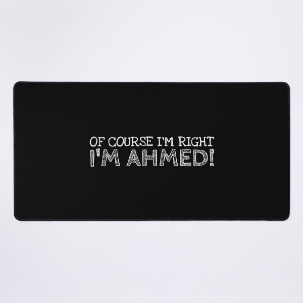 Item preview, Of Course I’m Right I’m Ahmed Funny Personalized Name designed and sold by MariosNydras.