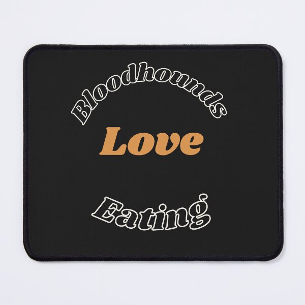 Artikelvorschau, Bloodhounds lieben Essensdesign entworfen und verkauft von MayaAndNora.
