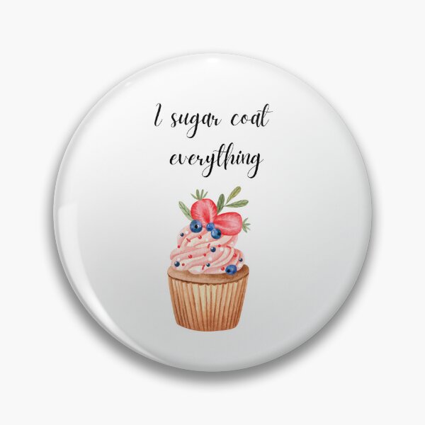 Item preview, I sugar coat everything designed and sold by DoodlesnPoodles.