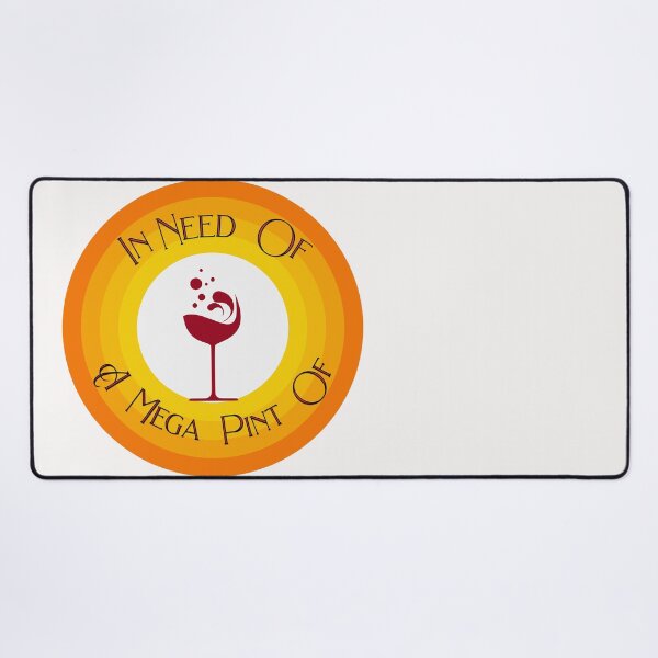 Item preview, Need Of A Mega Pint designed and sold by ColorCreation4u.