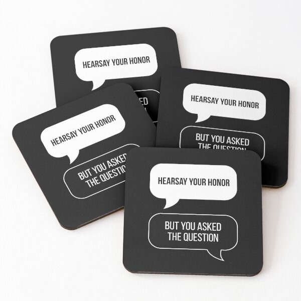 Item preview, Hearsay Your Honor! But You Asked The Question... (Black BG) designed and sold by FilipeFerreira.