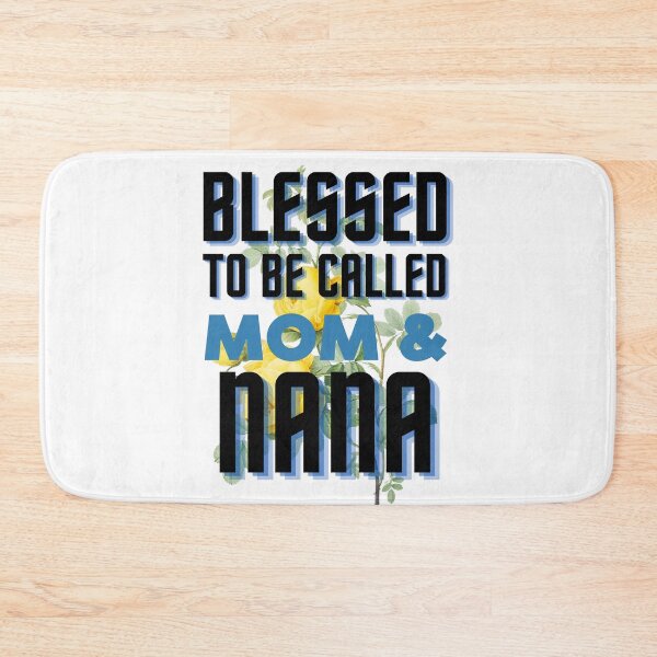 Item preview,  Blessed to be called Mom and Nana (Happy Mother's day) designed and sold by Oreo2020 Creations.