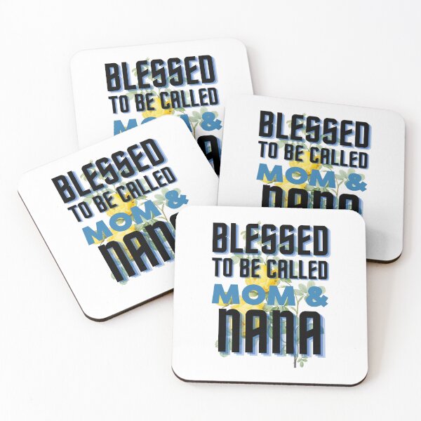Item preview,  Blessed to be called Mom and Nana (Happy Mother's day) designed and sold by Oreo2020 Creations.