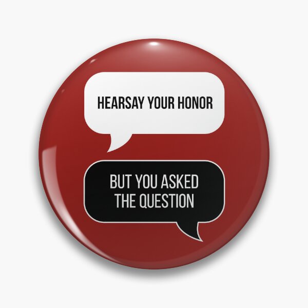 Item preview, Hearsay Your Honor! But You Asked The Question... (Red BG) designed and sold by FilipeFerreira.
