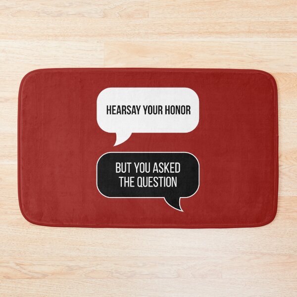 Item preview, Hearsay Your Honor! But You Asked The Question... (Red BG) designed and sold by FilipeFerreira.