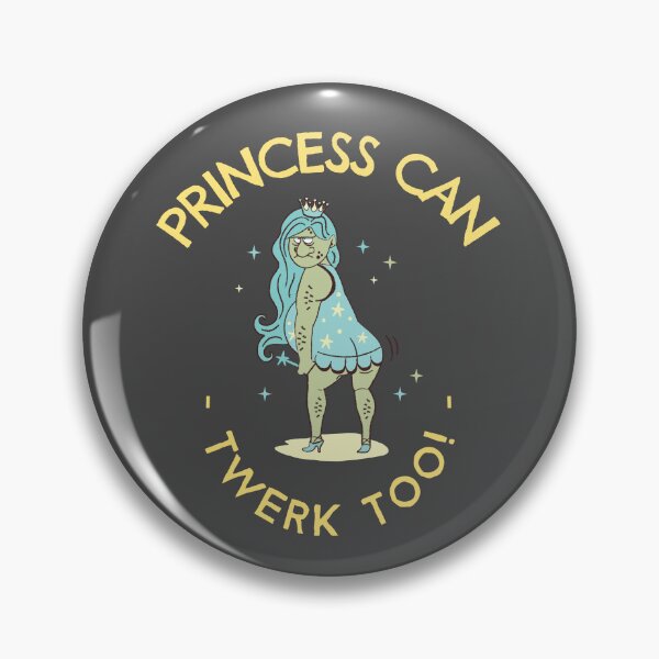 Item preview, Princess Can Twerk Too Ugly Fantasy designed and sold by mrkedi123.