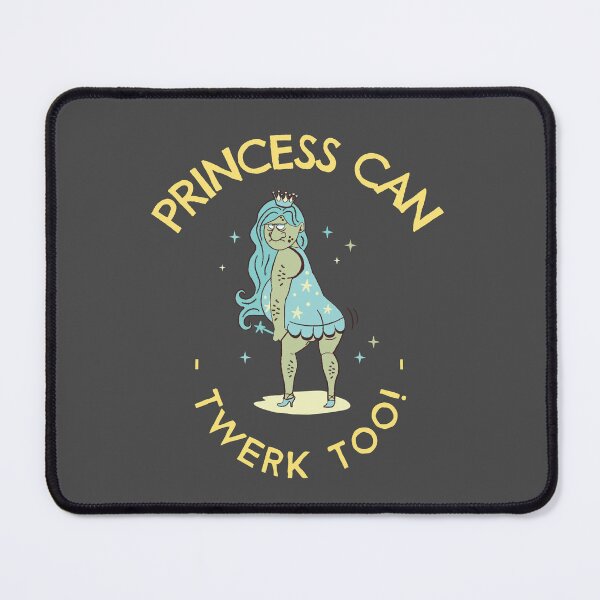 Item preview, Princess Can Twerk Too Ugly Fantasy designed and sold by mrkedi123.