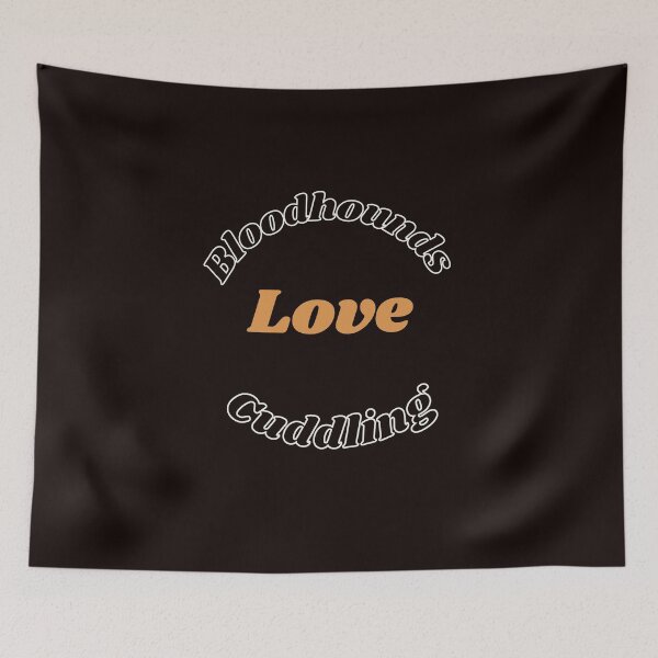 Artikelvorschau, Bloodhounds lieben kuscheliges Design entworfen und verkauft von MayaAndNora.