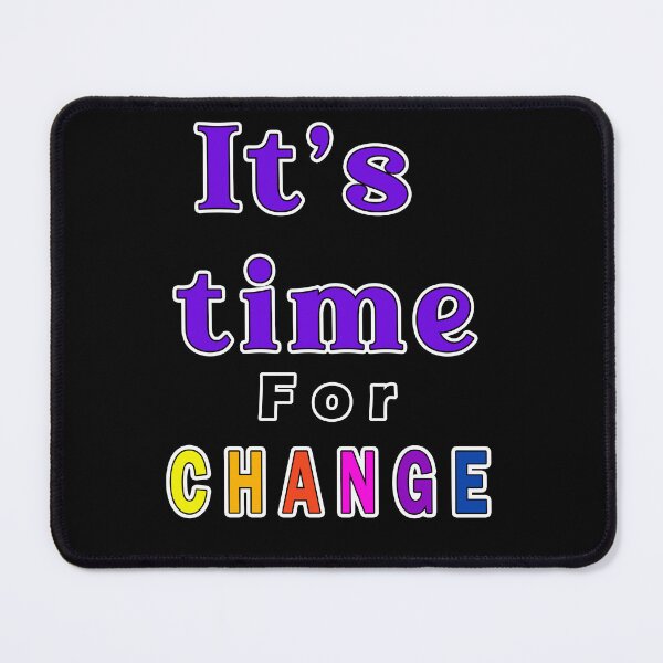 Item preview, Copy of It's time for change designed and sold by Tiziza.