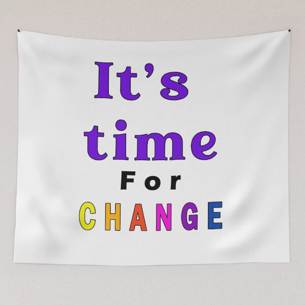 Item preview, Copy of It's time for change designed and sold by Tiziza.