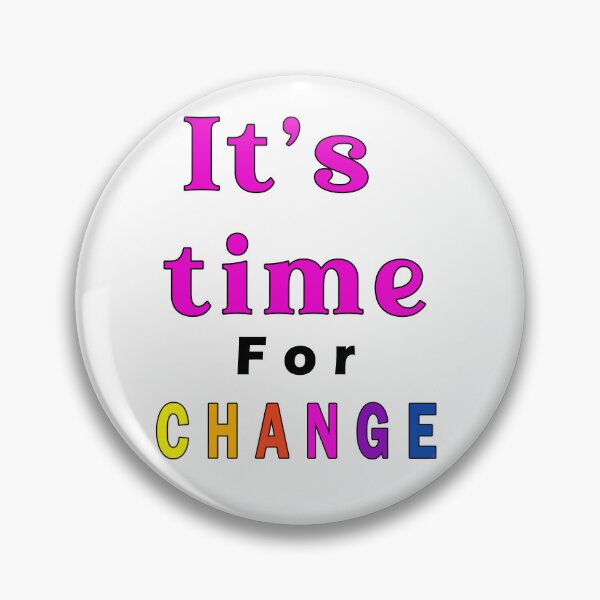 Item preview, It's time for change designed and sold by Tiziza.