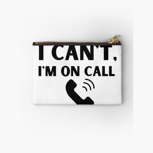 Item preview, I Can't, I'm On Call designed and sold by badretop.