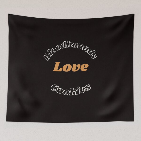 Artikelvorschau, Bloodhounds lieben Cookies-Design entworfen und verkauft von MayaAndNora.