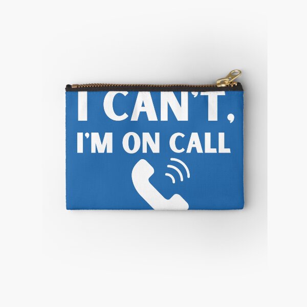 Item preview, I Can't, I'm On Call designed and sold by badretop.