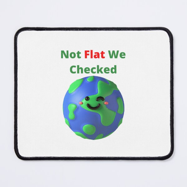 Item preview, Not Flat We Checked designed and sold by yassminishop.