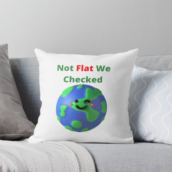 Item preview,  Not Flat We Checked designed and sold by yassminishop.