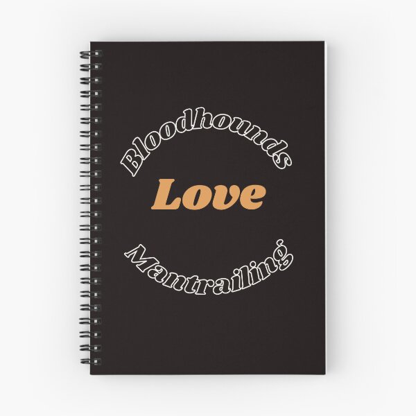Item preview, Bloodhounds love Mantrailing design designed and sold by MayaAndNora.