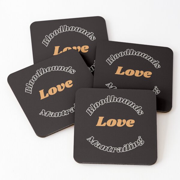 Item preview, Bloodhounds love Mantrailing design designed and sold by MayaAndNora.