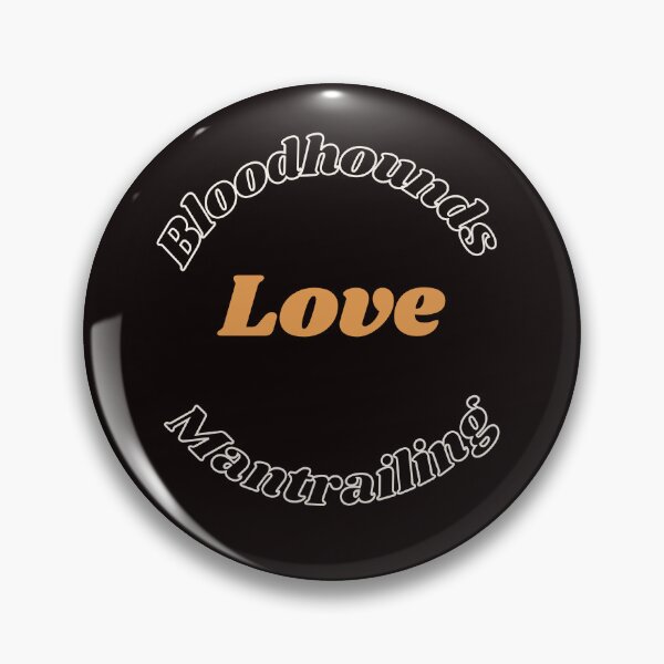 Item preview, Bloodhounds love Mantrailing design designed and sold by MayaAndNora.