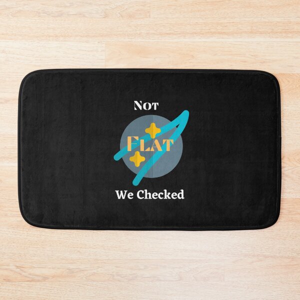 Item preview,  Not Flat We Checked designed and sold by yassminishop.