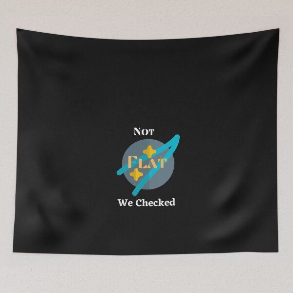Item preview,  Not Flat We Checked designed and sold by yassminishop.