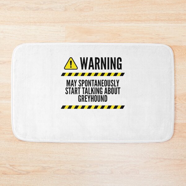 Item preview, May Spontaneously Start Talking About Greyhound designed and sold by favestore.