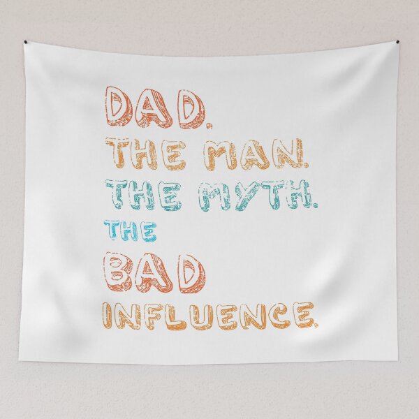 Item preview, Dad The Man The Myth The Bad Influence - Gift for Father's Day - Father's Day Party designed and sold by zicutza.
