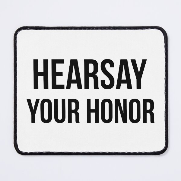 Item preview, Hearsay Your Honor (Black) designed and sold by FilipeFerreira.