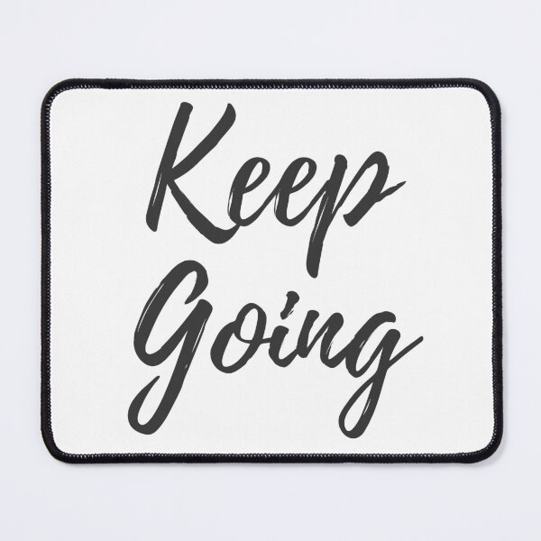 Item preview, Keep Going - You Got This designed and sold by ActionFocus.