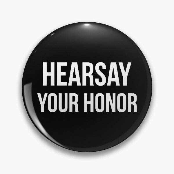 Item preview, Hearsay Your Honor (White/Black BG) designed and sold by FilipeFerreira.