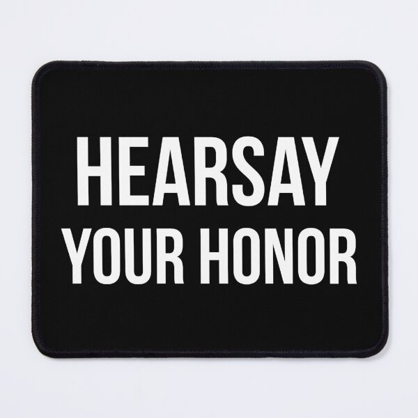 Item preview, Hearsay Your Honor (White/Black BG) designed and sold by FilipeFerreira.