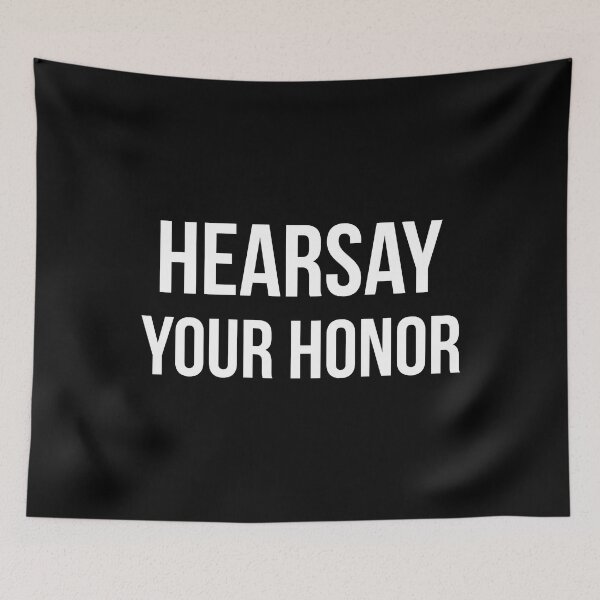 Item preview, Hearsay Your Honor (White/Black BG) designed and sold by FilipeFerreira.