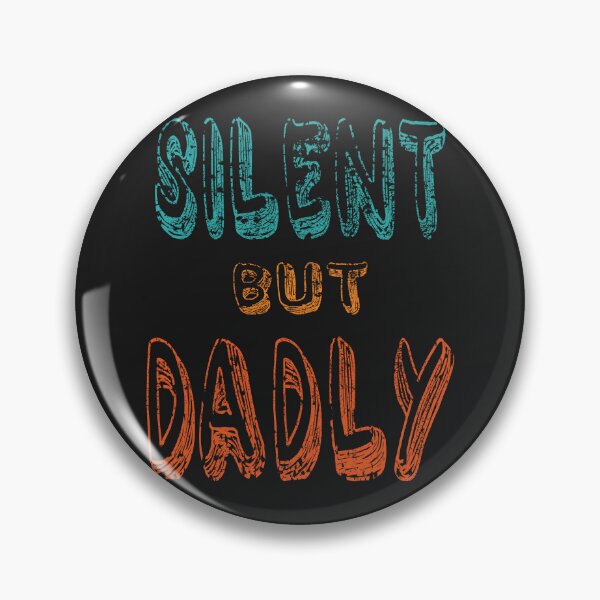Item preview, Silent but Dadly - Gift for Father's Day - Father's Day Party designed and sold by zicutza.