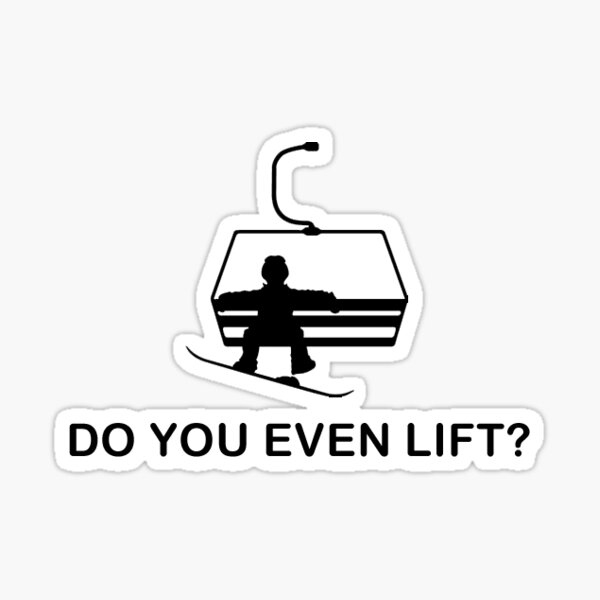 Do you even lift? Sticker
